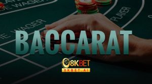 Baccarat Online 8KBET - Không Còn Là Trò Chơi Của Giới Quý Tộc