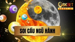 Phương Pháp Soi Cầu Ngũ Hành - Tìm Số May Mắn Dự Đoán Xổ Số 